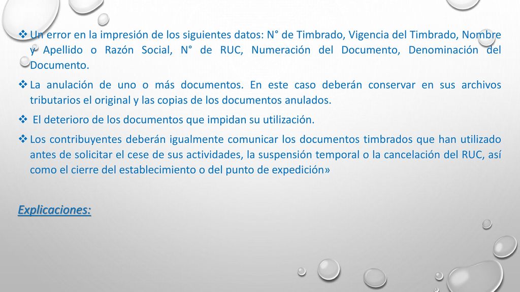 Un error en la impresión de los siguientes datos: N° de Timbrado, Vigencia del Timbrado, Nombre y Apellido o Razón Social, N° de RUC, Numeración del Documento, Denominación del Documento.