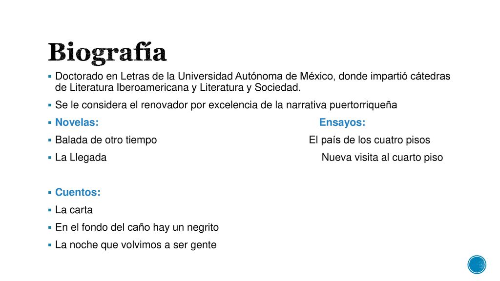 Biografía Doctorado en Letras de la Universidad Autónoma de México, donde impartió cátedras de Literatura Iberoamericana y Literatura y Sociedad.