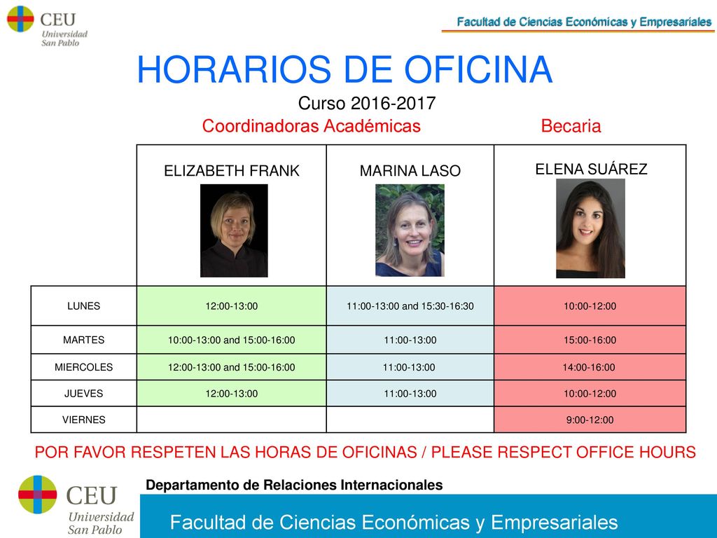 POR FAVOR RESPETEN LAS HORAS DE OFICINAS / PLEASE RESPECT OFFICE HOURS