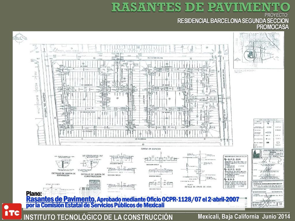 RASANTES DE PAVIMENTO PROYECTO: RESIDENCIAL BARCELONA SEGUNDA SECCION PROMOCASA. Plano: