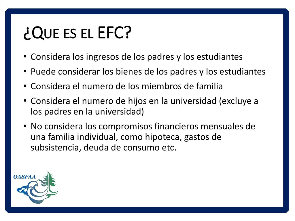 ¿Que es el EFC Considera los ingresos de los padres y los estudiantes