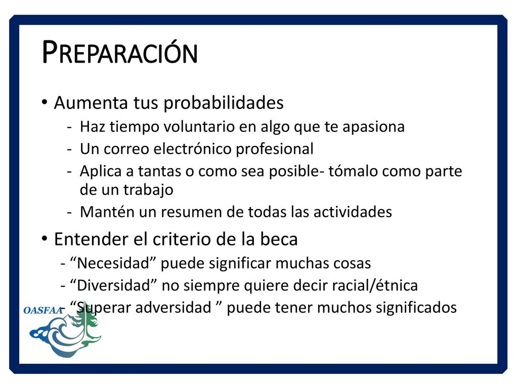 Preparación Aumenta tus probabilidades Entender el criterio de la beca