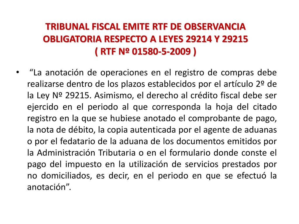TRIBUNAL FISCAL EMITE RTF DE OBSERVANCIA OBLIGATORIA RESPECTO A LEYES Y ( RTF Nº )
