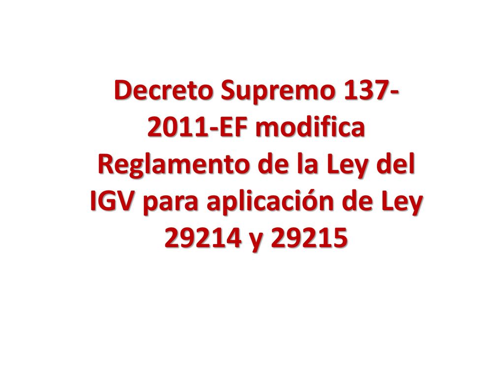 Decreto Supremo EF modifica Reglamento de la Ley del IGV para aplicación de Ley y 29215