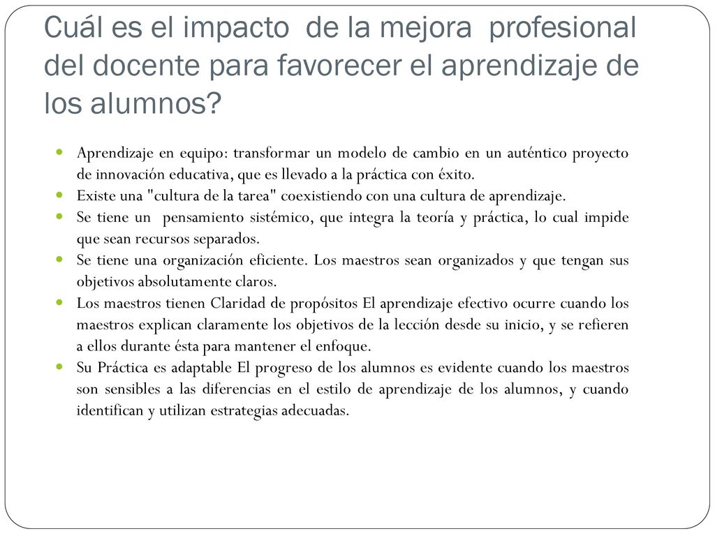 Cuál es el impacto de la mejora profesional del docente para favorecer el aprendizaje de los alumnos