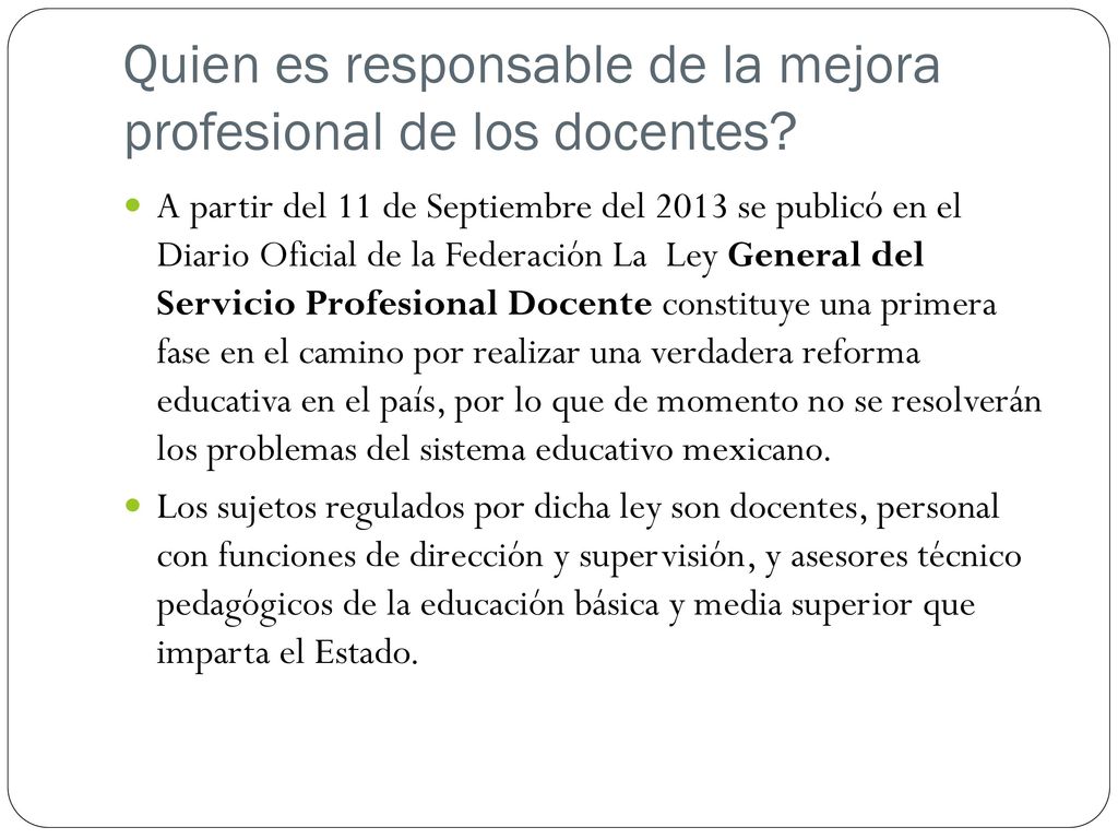 Quien es responsable de la mejora profesional de los docentes
