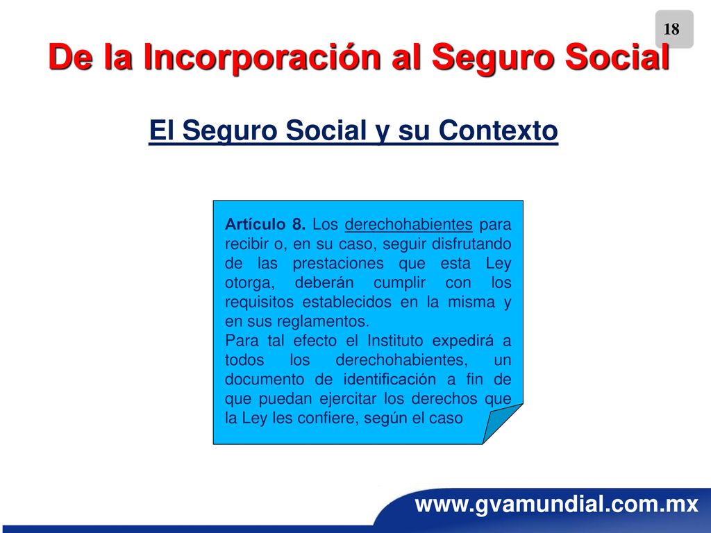De la Incorporación al Seguro Social El Seguro Social y su Contexto