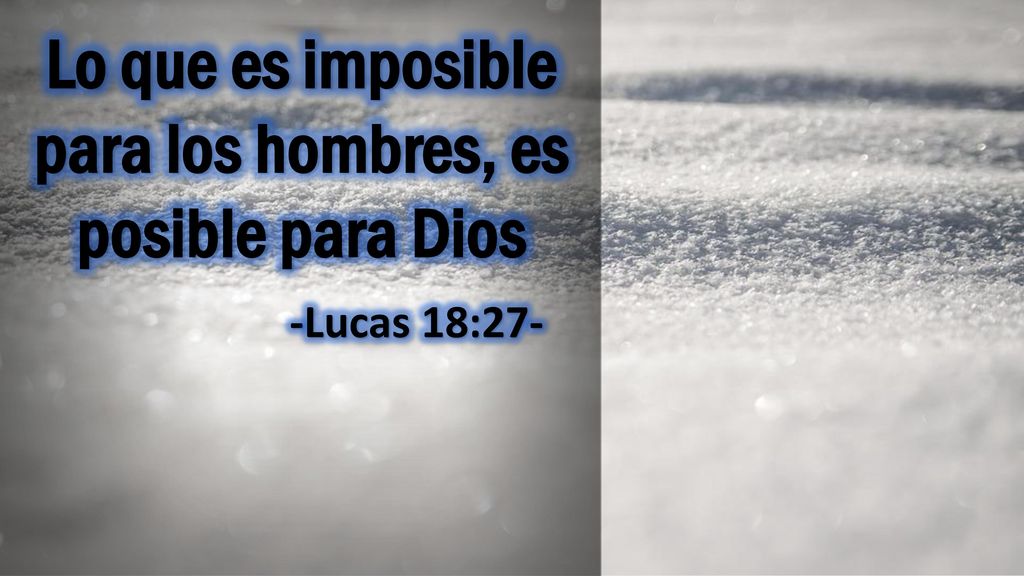 Lo que es imposible para los hombres, es posible para Dios