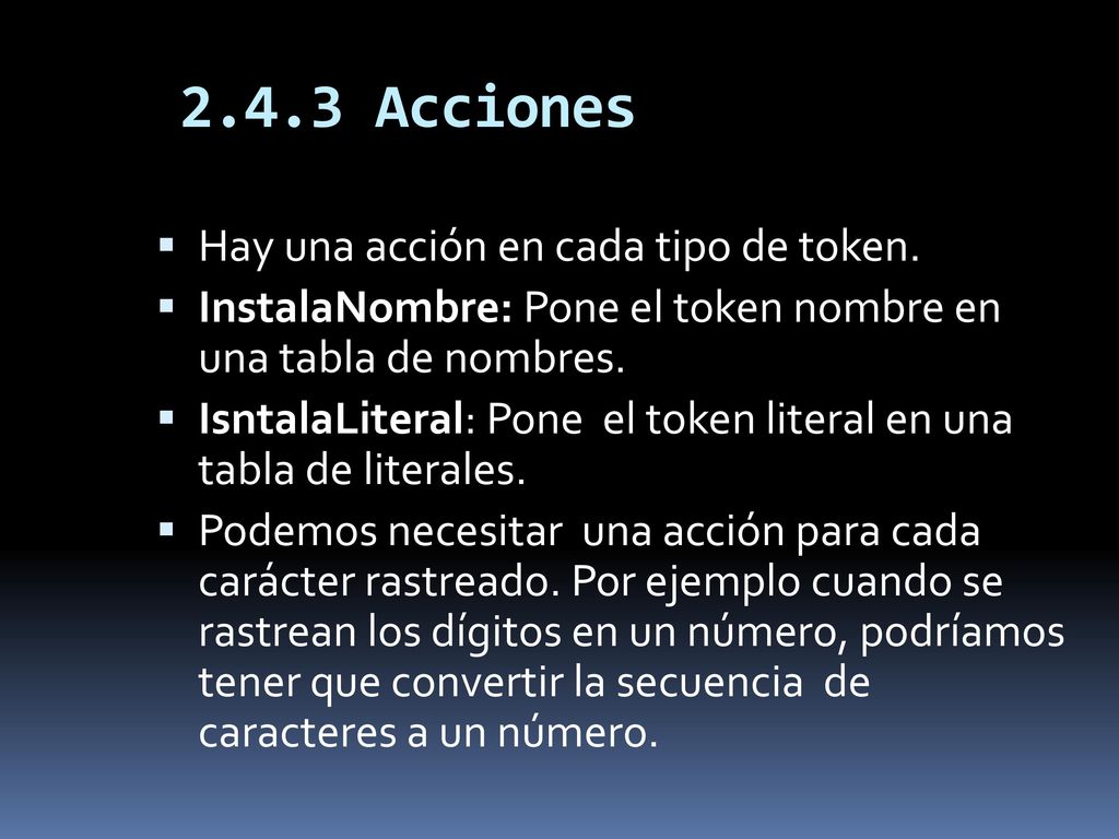 2.4.3 Acciones Hay una acción en cada tipo de token.