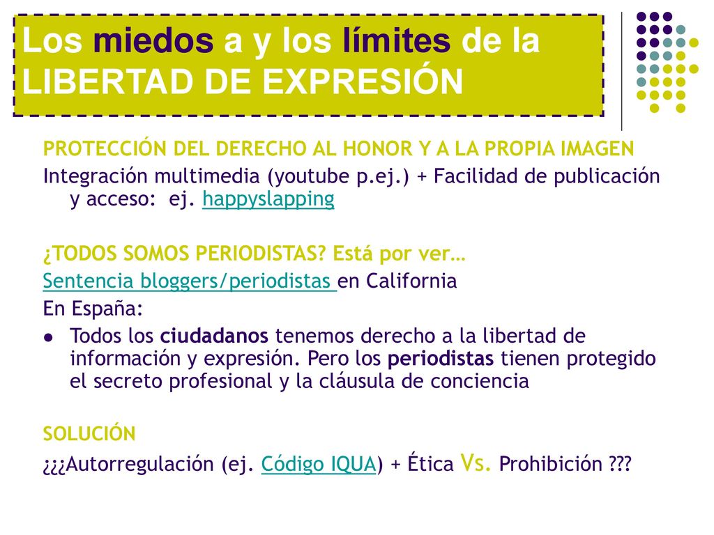 Los miedos a y los límites de la LIBERTAD DE EXPRESIÓN
