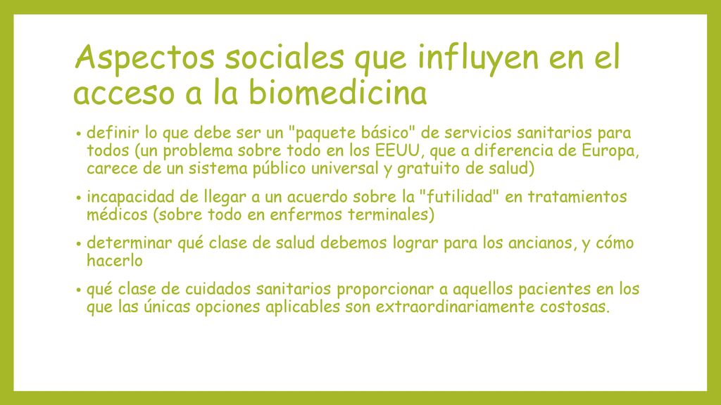 Aspectos sociales que influyen en el acceso a la biomedicina