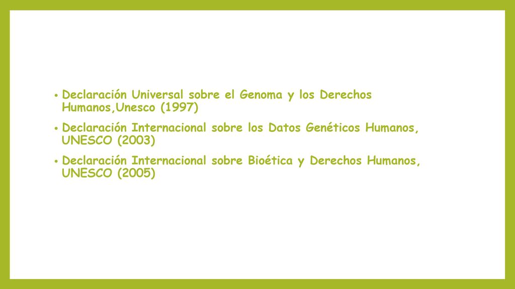 Declaración Universal sobre el Genoma y los Derechos Humanos,Unesco (1997)