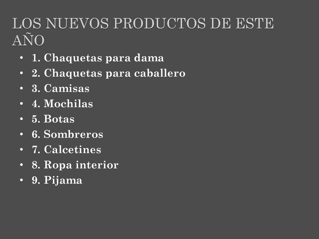 LOS NUEVOS PRODUCTOS DE ESTE AÑO