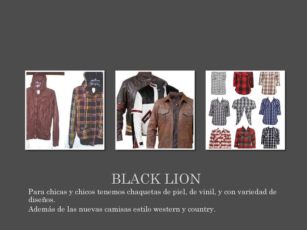 Black lion Para chicas y chicos tenemos chaquetas de piel, de vinil, y con variedad de diseños.