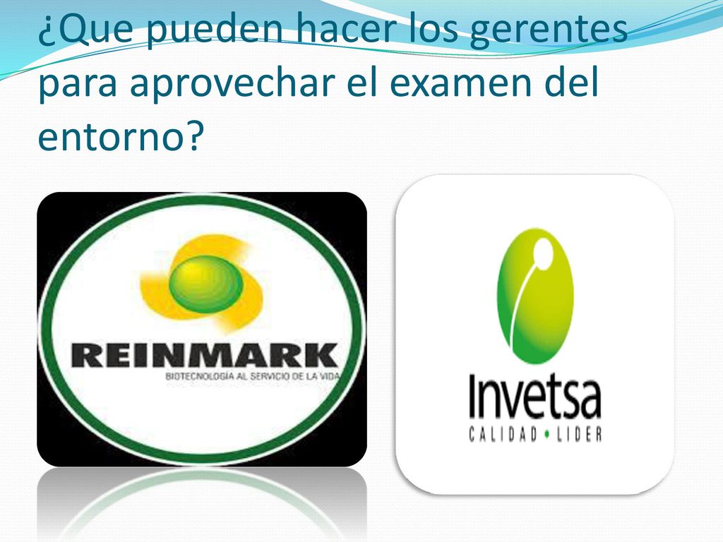 ¿Que pueden hacer los gerentes para aprovechar el examen del entorno