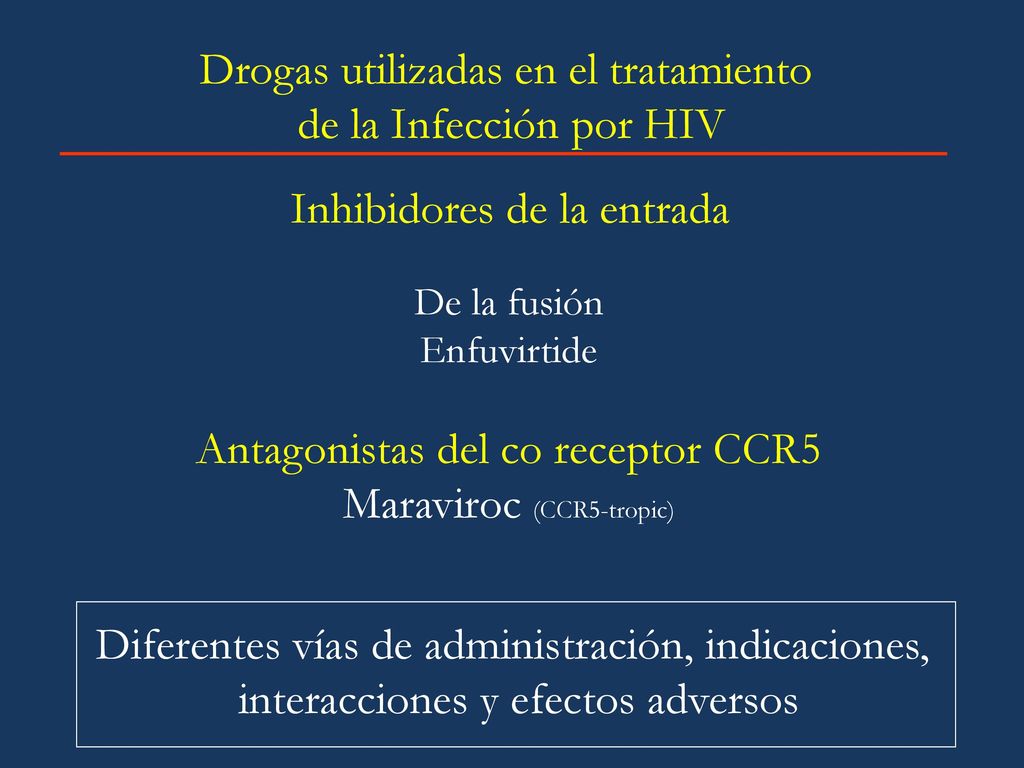 Drogas utilizadas en el tratamiento de la Infección por HIV