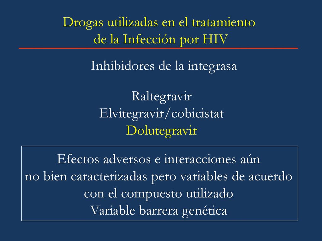 Drogas utilizadas en el tratamiento de la Infección por HIV