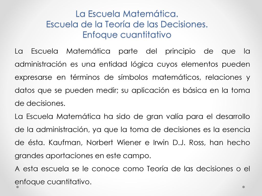 La Escuela Matemática. Escuela de la Teoría de las Decisiones