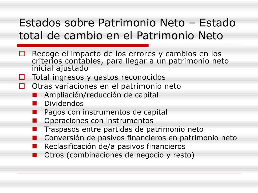 Estados sobre Patrimonio Neto – Estado total de cambio en el Patrimonio Neto