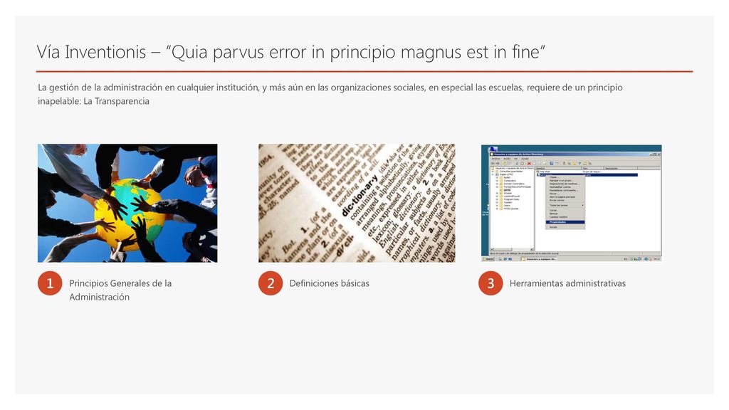 Vía Inventionis – Quia parvus error in principio magnus est in fine