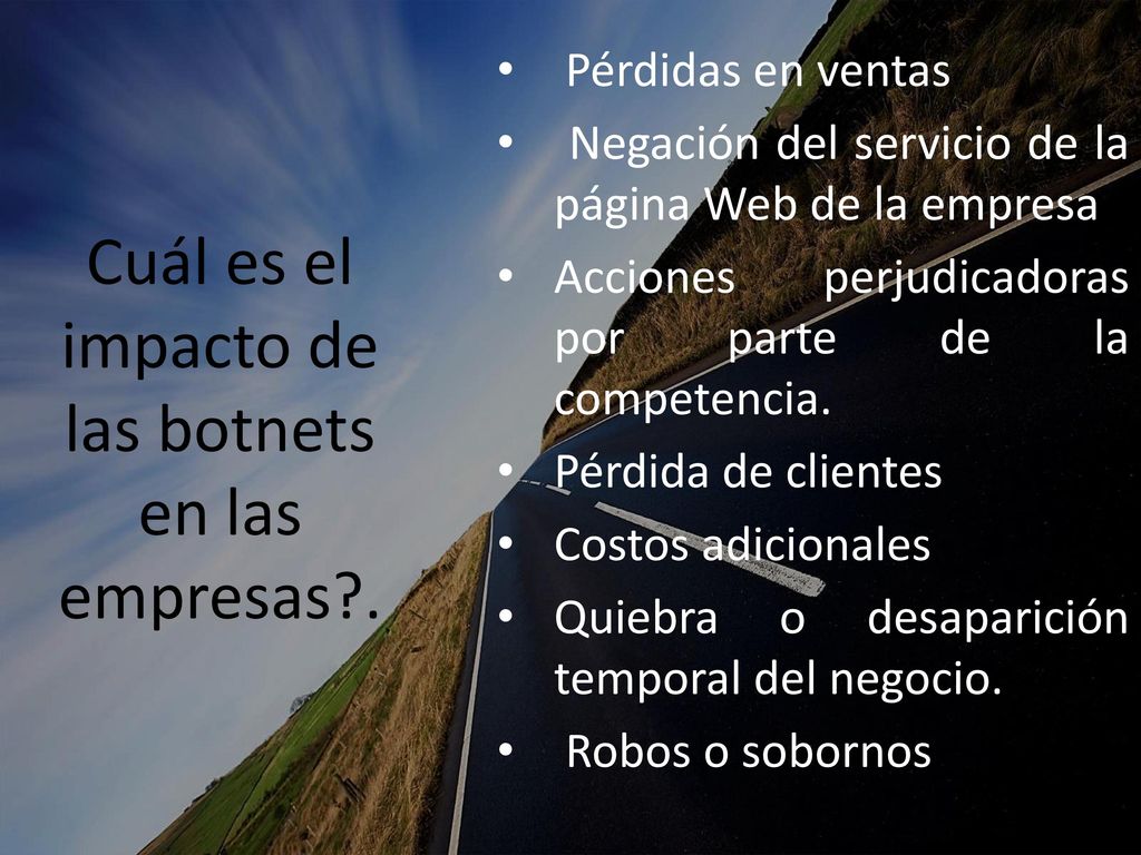 Cuál es el impacto de las botnets en las empresas .