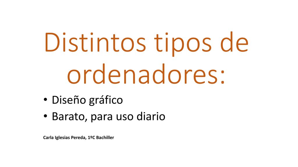 Distintos tipos de ordenadores: