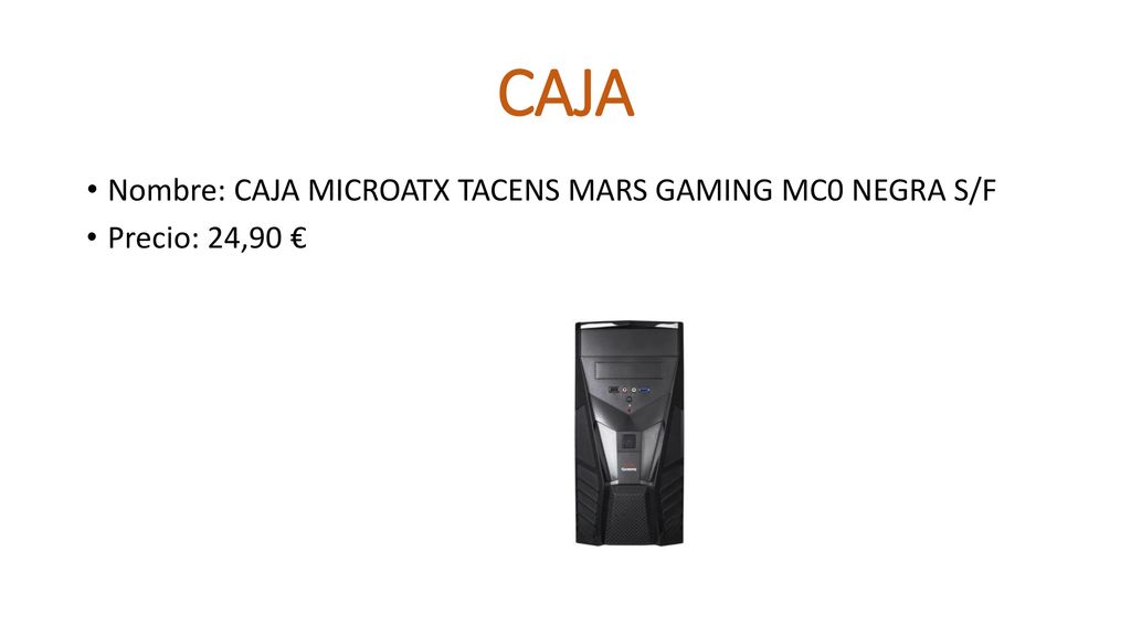 CAJA Nombre: CAJA MICROATX TACENS MARS GAMING MC0 NEGRA S/F