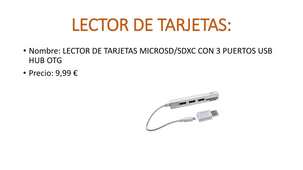 LECTOR DE TARJETAS: Nombre: LECTOR DE TARJETAS MICROSD/SDXC CON 3 PUERTOS USB HUB OTG.