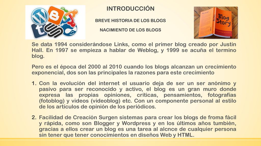 INTRODUCCIÓN BREVE HISTORIA DE LOS BLOGS NACIMIENTO DE LOS BLOGS