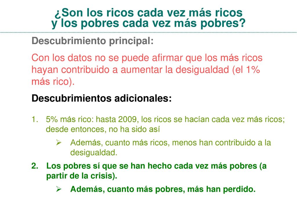 ¿Son los ricos cada vez más ricos y los pobres cada vez más pobres