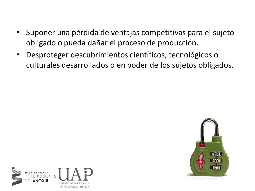Suponer una pérdida de ventajas competitivas para el sujeto obligado o pueda dañar el proceso de producción.