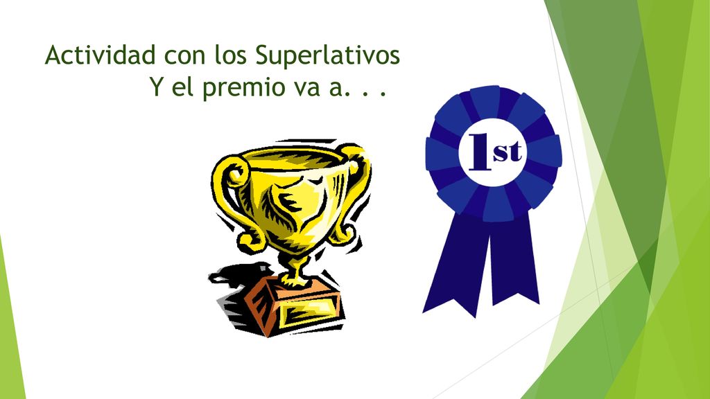 Actividad con los Superlativos Y el premio va a. . .