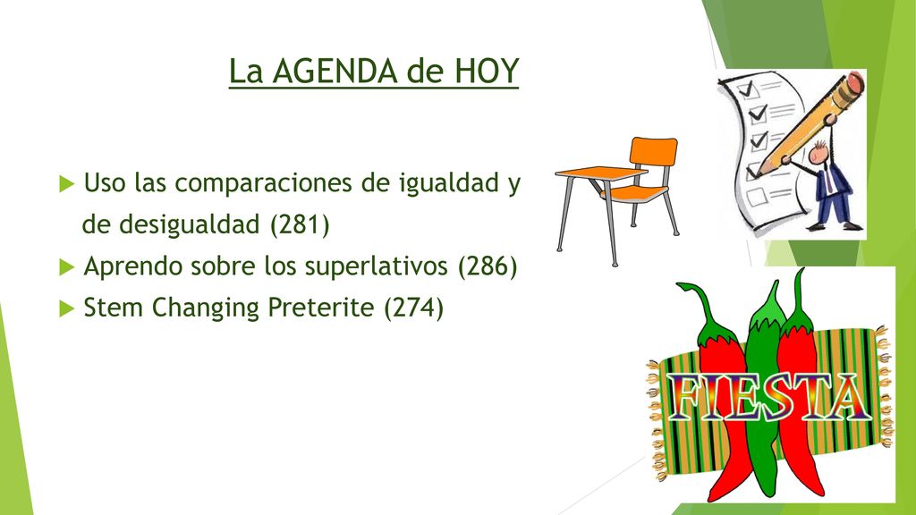 La AGENDA de HOY Uso las comparaciones de igualdad y
