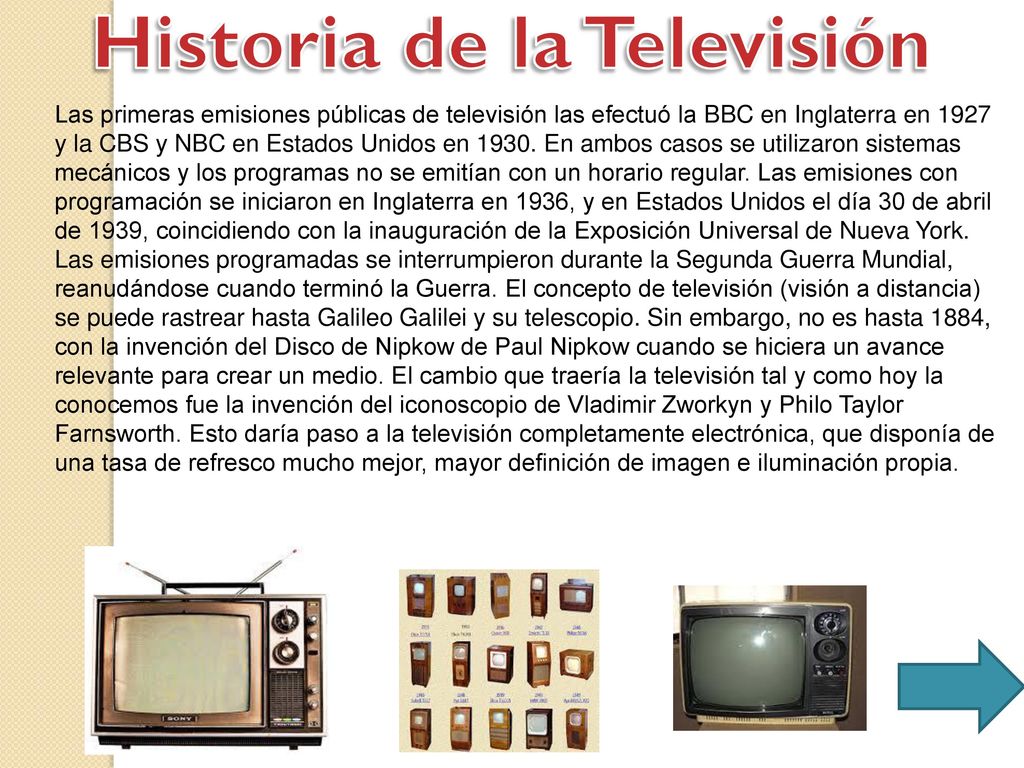Historia y Evolución de la Televisión - ppt descargar