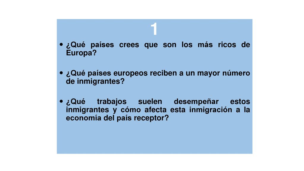 1 ¿Qué países crees que son los más ricos de Europa