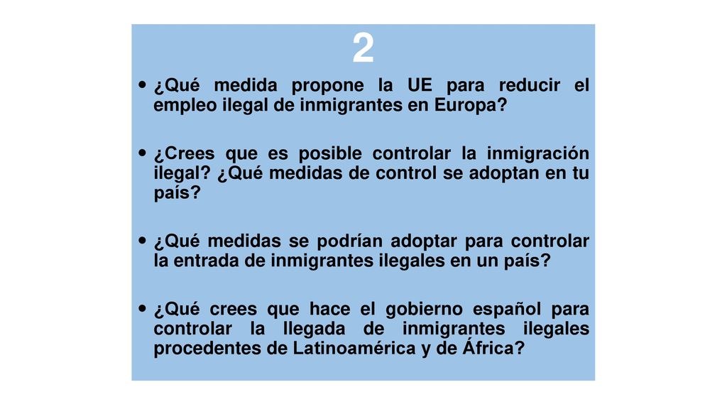 2 ¿Qué medida propone la UE para reducir el empleo ilegal de inmigrantes en Europa