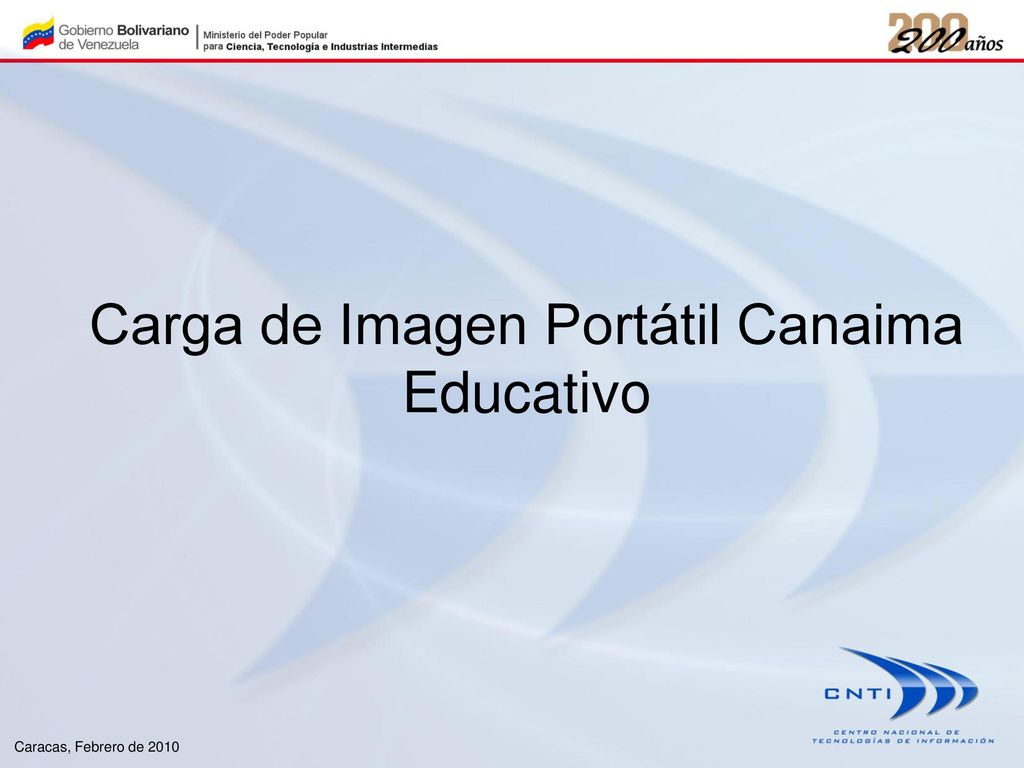 Carga de Imagen Portátil Canaima Educativo Caracas, Febrero de 2010