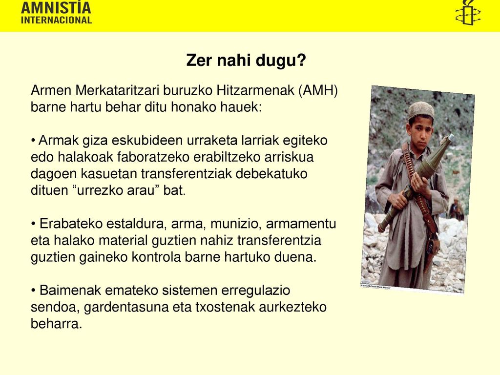 Zer nahi dugu Armen Merkataritzari buruzko Hitzarmenak (AMH) barne hartu behar ditu honako hauek: