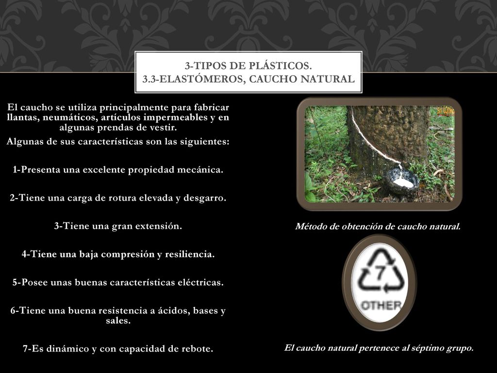 3-Tipos de plásticos. 3.3-Elastómeros, Caucho natural