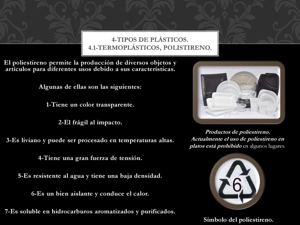 4-Tipos de plásticos. 4.1-Termoplásticos, polistireno.