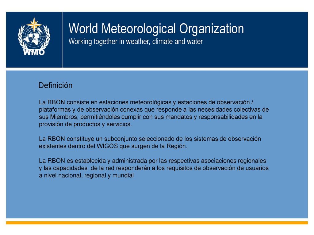 World Meteorological Organization Working together in weather, climate and water