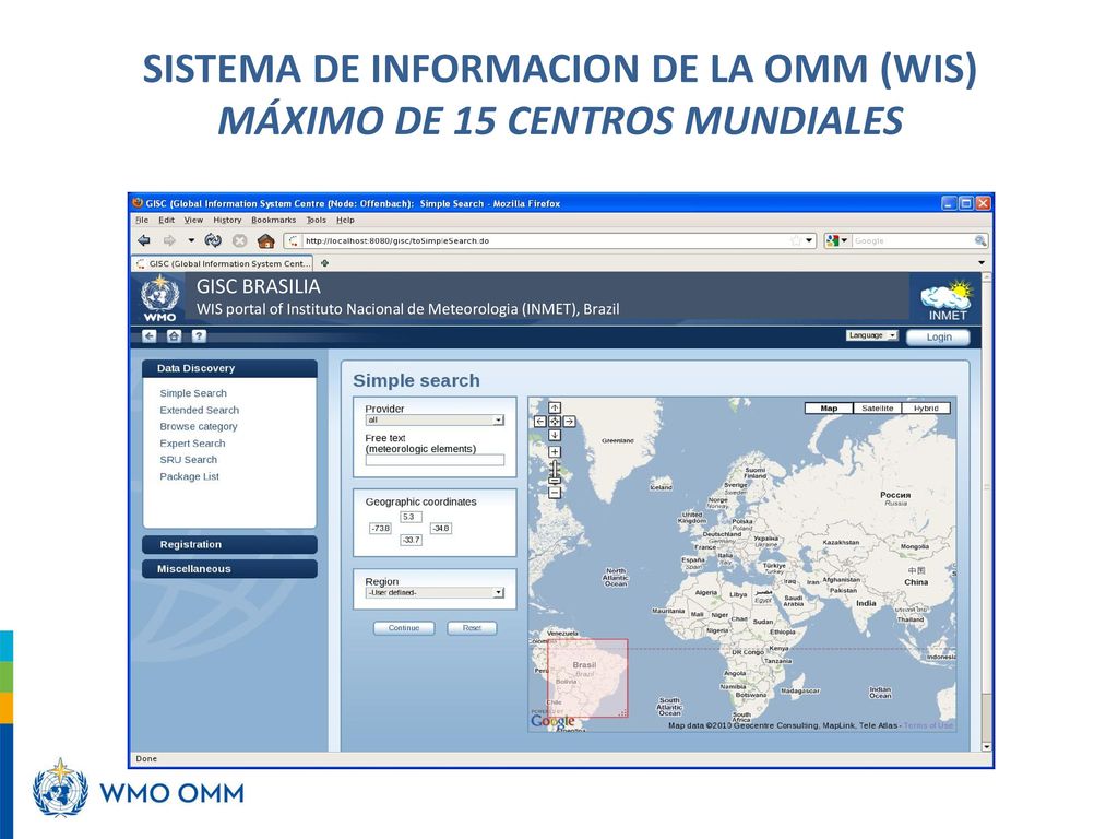 SISTEMA DE INFORMACION DE LA OMM (WIS) MÁXIMO DE 15 CENTROS MUNDIALES