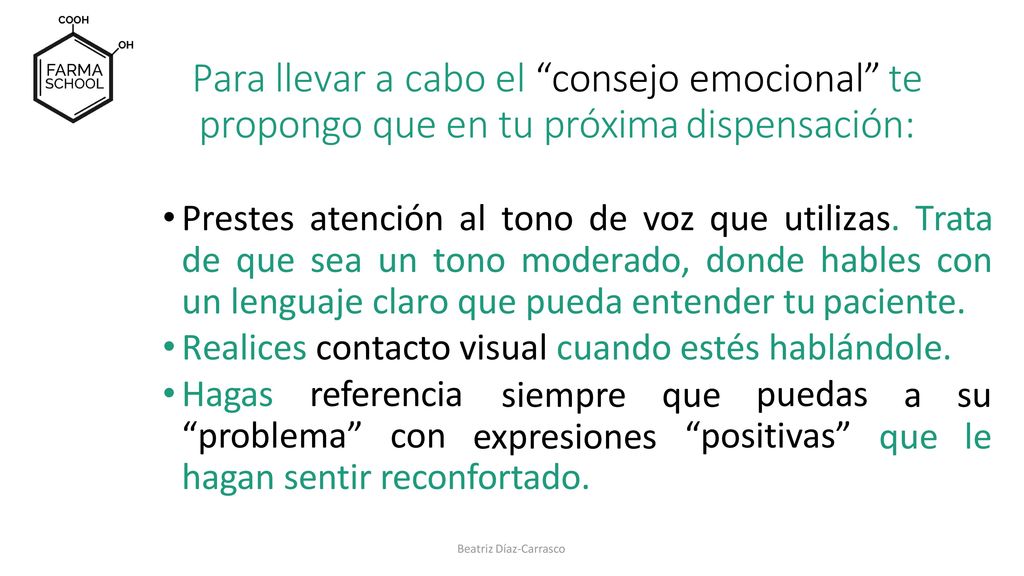Para llevar a cabo el consejo emocional te propongo que en tu próxima dispensación:
