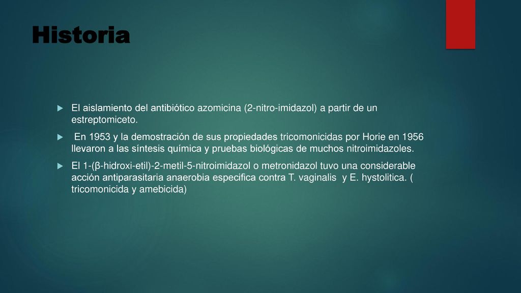 Historia El aislamiento del antibiótico azomicina (2-nitro-imidazol) a partir de un estreptomiceto.
