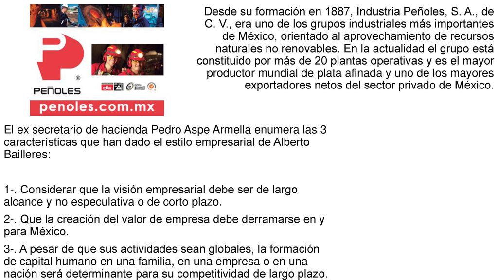 Desde su formación en 1887, Industria Peñoles, S. A. , de C. V