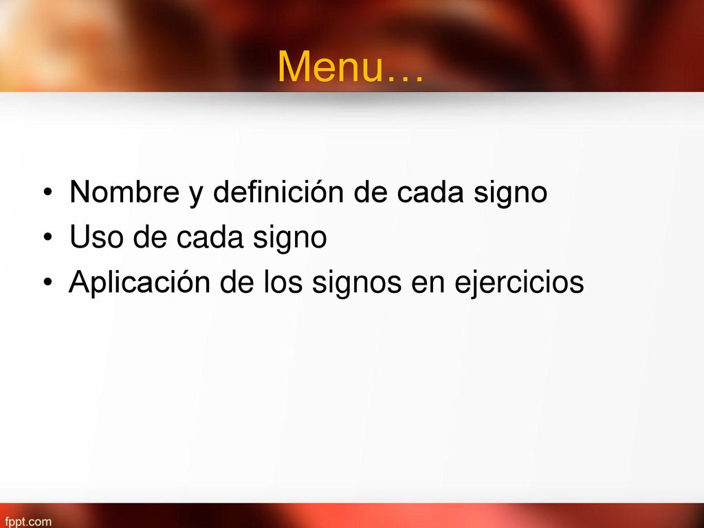 Menu… Nombre y definición de cada signo Uso de cada signo