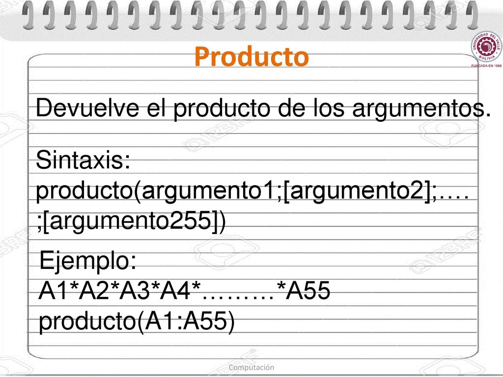 Producto Devuelve el producto de los argumentos.