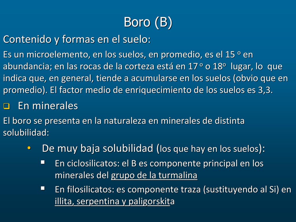Boro (B) Contenido y formas en el suelo: En minerales