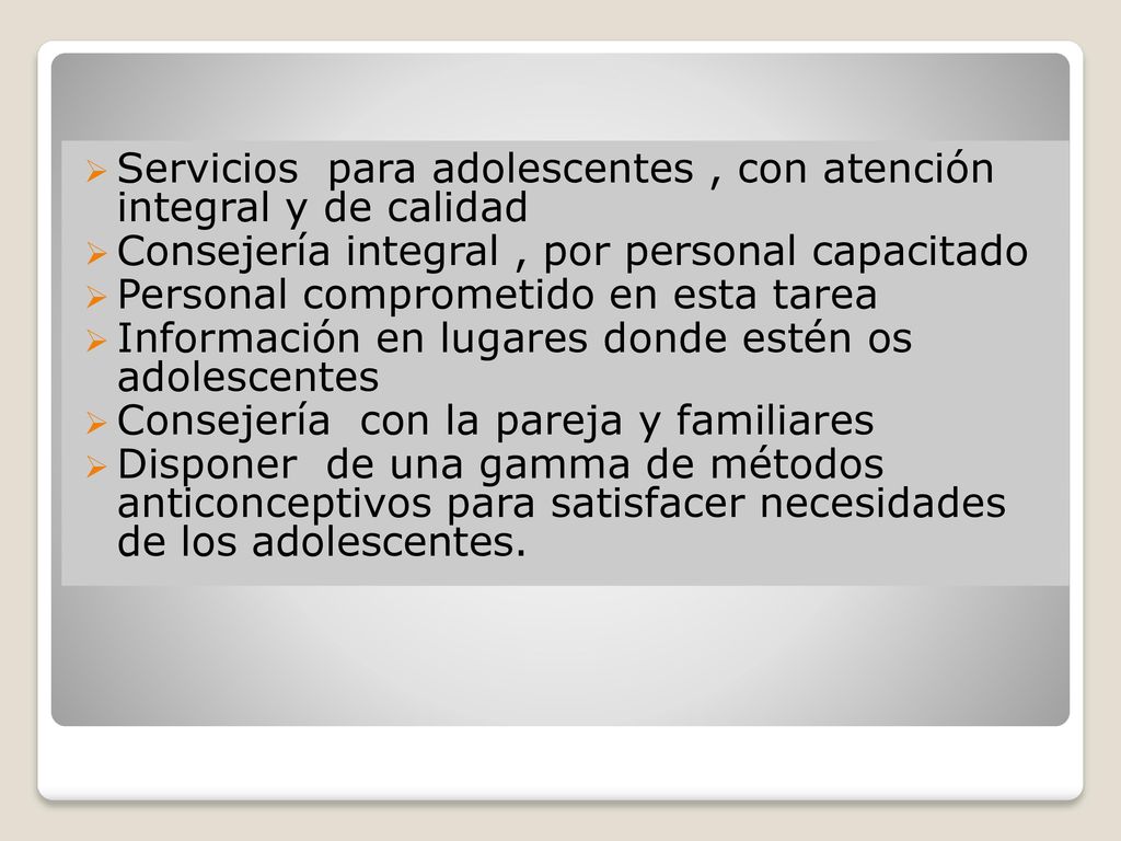 Servicios para adolescentes , con atención integral y de calidad
