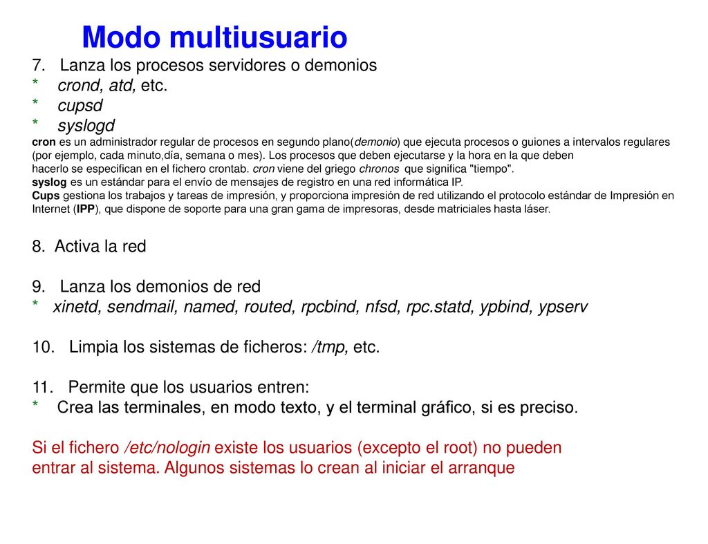 Modo multiusuario 7. Lanza los procesos servidores o demonios